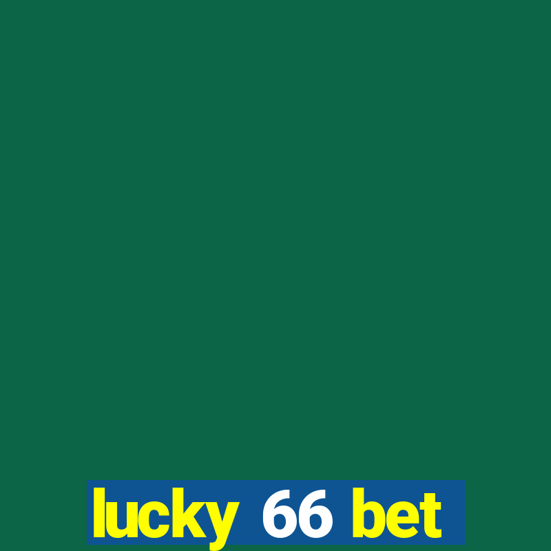 lucky 66 bet